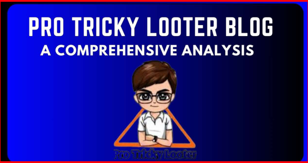 pro tricky looter blog