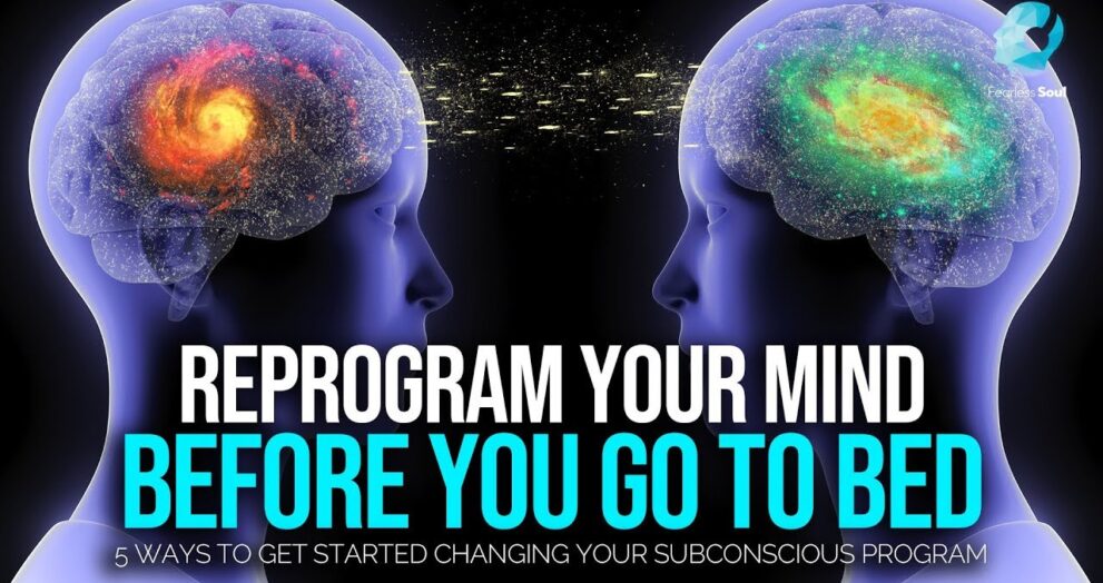 how to reprogram your subconscious mind